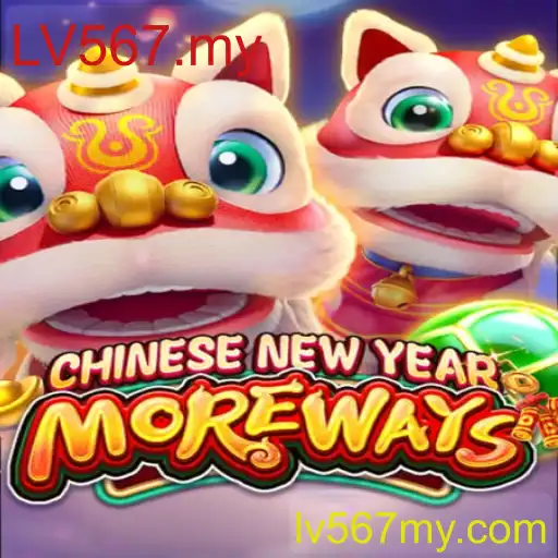 Descubra a Emoção do Jogo CHINESENEWYEARMOREWAYS: Atração Global com LV567.my